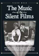 The Music Of The Silent Films