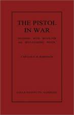 The Pistol in War