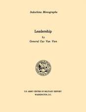 Leadership (U.S. Army Center for Military History Indochina Monograph Series): German Experiences in World War II