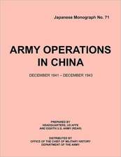 Armyoperationsinchina, December1941-December1943 (Japanese Monograph 71): Potsdam, 17 July - 2 August 1945 (World War II Inter-Allied Conferences Series)