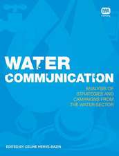 Water Communication Analysis of Strategies and Campaigns from the Water Sector