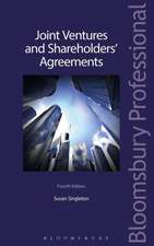 Joint Ventures and Shareholders' Agreements: Fourth Edition