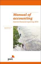 Manual of Accounting - Interim Financial Reporting 2014