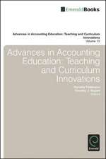 Advances in Accounting Education – Teaching and Curriculum Innovations