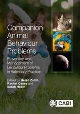 Companion Animal Behaviour Problems – Prevention and Management of Behaviour Problems in Veterinary Practice