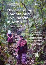 Regenerating Forests and Livelihoods in Nepal – A new lease on life