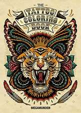 The Tattoo Coloring Book [With 2 Pull-Out Posters]