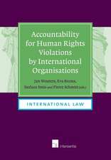 Accountability for Human Rights Violations by International Organisations