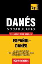 Vocabulario Espanol-Danes - 9000 Palabras Mas Usadas