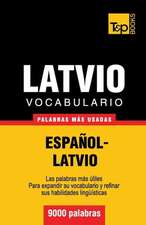 Vocabulario Espanol-Latvio - 9000 Palabras Mas Usadas