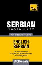 Serbian Vocabulary for English Speakers - 5000 Words: Transcription - IPA