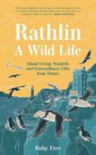 Rathlin, A Wild Life