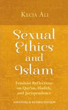 Sexual Ethics and Islam: Feminist Reflections on Qur'an, Hadith and Jurisprudence