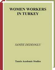 Women Workers in Turkey: Global Industrial Production in Istanbul