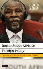 Inside South Africa’s Foreign Policy: Diplomacy in Africa from Smuts to Mbeki