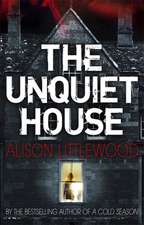 Littlewood, A: The Unquiet House