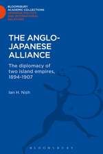 The Anglo-Japanese Alliance: The Diplomacy of Two Island Empires 1984-1907