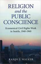 Religion and the Public Conscience – Ecumenical Civil Rights Work in Seattle, 1940–1960