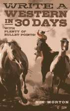 Write a Western in 30 Days – with plenty of bullet–points!