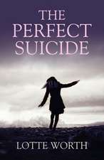 Perfect Suicide, The