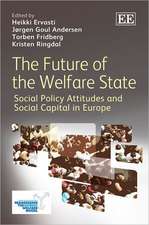 The Future of the Welfare State – Social Policy Attitudes and Social Capital in Europe