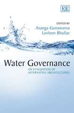 Water Governance – An Evaluation of Alternative Architectures