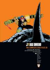 Judge Dredd: The Complete Case Files 26