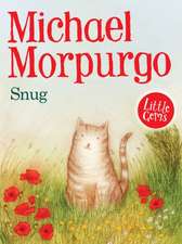 Morpurgo, M: Snug