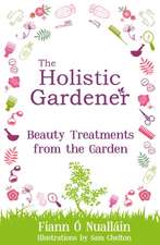 The Holistic Gardener