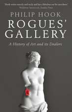 Rogues' Gallery: A History of Art and its Dealers