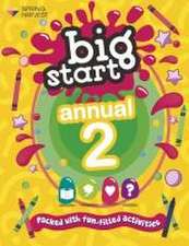 Big Start Annual 2 – Packed with fun–filled activities