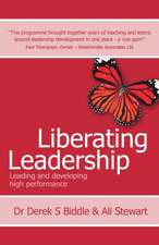 Liberating Leadership - Leading and Developing High Performance: Anecdotes, Quips and Quotations for Business Speakers