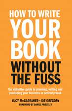 How To Write Your Book Without The Fuss