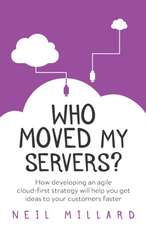 Millard, N: Who Moved My Servers?