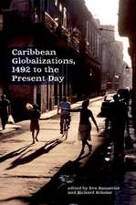 Caribbean Globalizations, 1492 to the Present Day