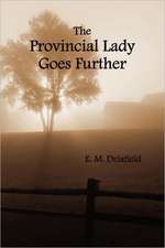 The Provincial Lady Goes Further, (Fully Illustrated)