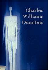 Charles Williams Omnibus - War in Heaven, Many Dimensions, the Place of the Lion, Shadows of Ecstasy, the Greater Trumps, Descent Into Hell, All Hallo