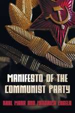 Manifesto of the Communist Party - The Communist Manifesto