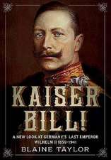 Kaiser Bill!