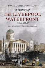 The Liverpool Waterfront 1850-1890