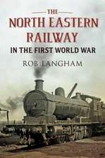 The North Eastern Railway in the First World War