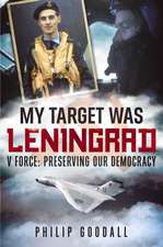 My Target Was Leningrad