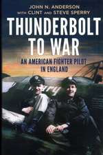 Thunderbolt to War - An American Fighter Pilot in England: The Nazi Leadership at Rest and Play