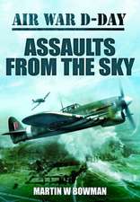 Assaults from the Sky: The Build Up to the Beginning