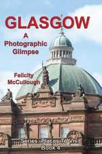 Glasgow a Photographic Glimpse