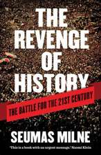 The Revenge of History