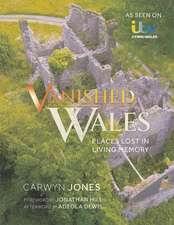 Vanished Wales