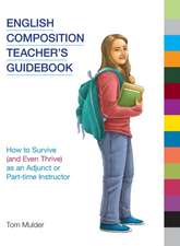 English Composition Teacher's Guidebook