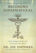 Dispenza, J: Becoming Supernatural