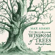 The Wisdom of Trees: A History in 10 Matches